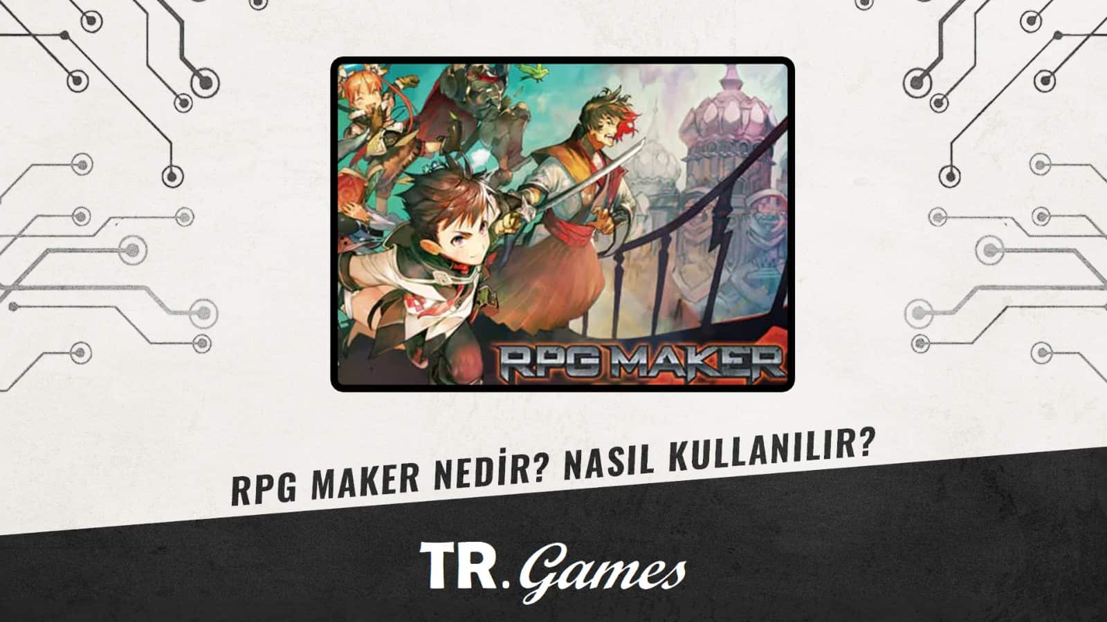 RPG Maker Nedir? Nasıl Kullanılır? Banner
