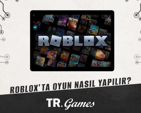 Roblox'ta Oyun Nasıl Yapılır?