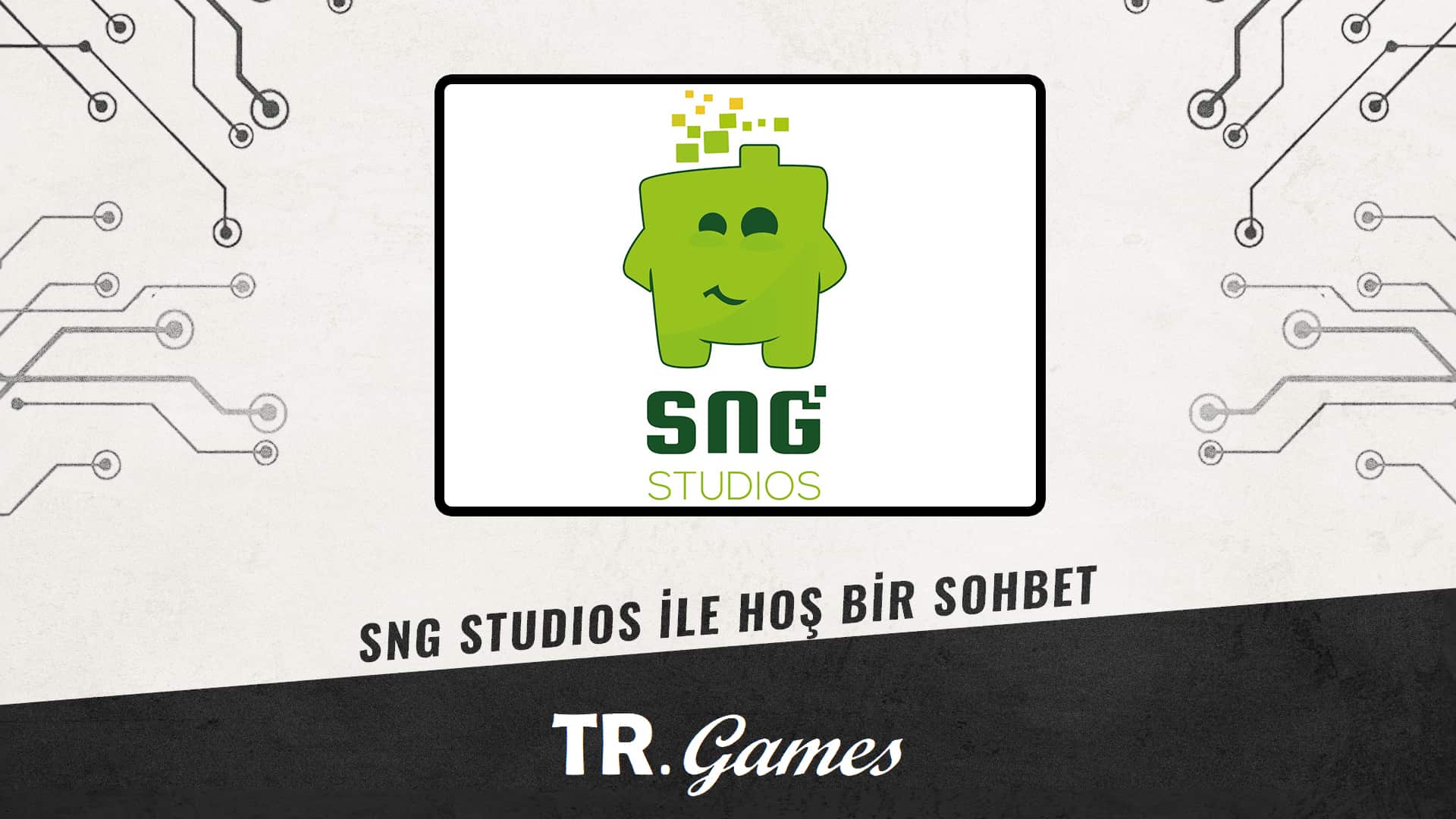 SNG Studios ile Hoş Bir Sohbet Banner